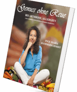 Arthrose-Kochbuch Genuss ohne Reue von Inge Maria Hammerschmidt mit über 170 leckeren Rezepten